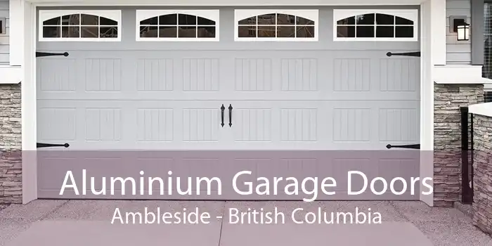 Aluminium Garage Doors Ambleside - British Columbia