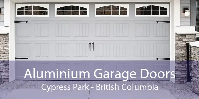 Aluminium Garage Doors Cypress Park - British Columbia