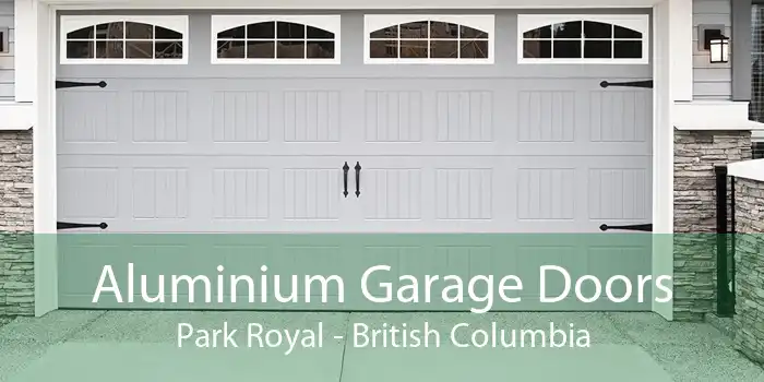 Aluminium Garage Doors Park Royal - British Columbia