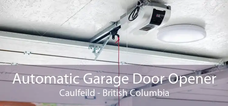 Automatic Garage Door Opener Caulfeild - British Columbia