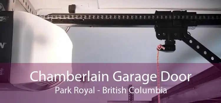 Chamberlain Garage Door Park Royal - British Columbia