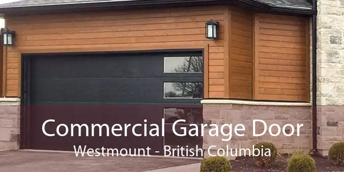 Commercial Garage Door Westmount - British Columbia
