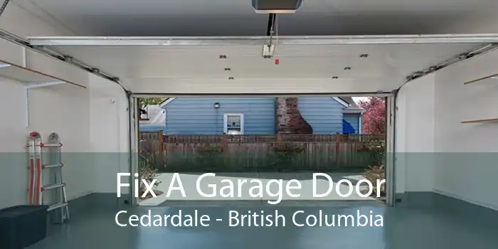 Fix A Garage Door Cedardale - British Columbia