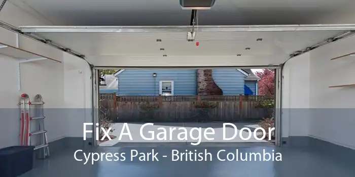 Fix A Garage Door Cypress Park - British Columbia