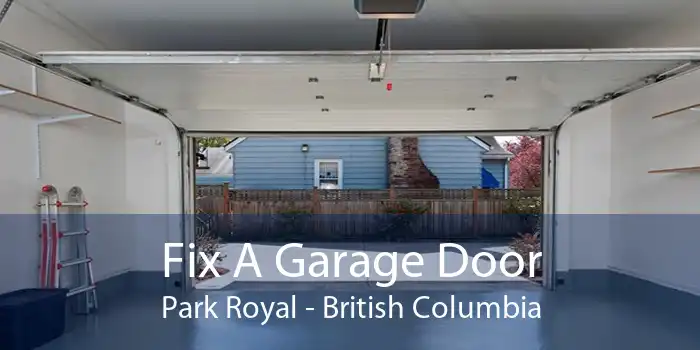 Fix A Garage Door Park Royal - British Columbia