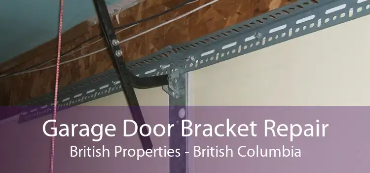 Garage Door Bracket Repair British Properties - British Columbia