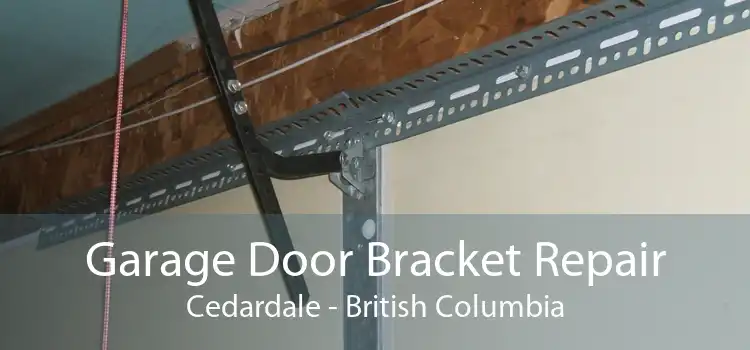Garage Door Bracket Repair Cedardale - British Columbia