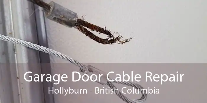 Garage Door Cable Repair Hollyburn - British Columbia
