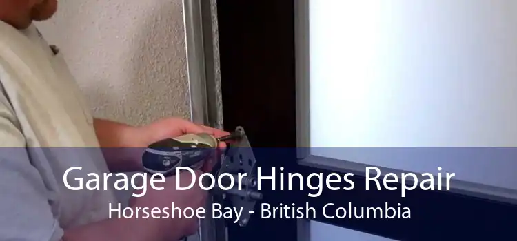 Garage Door Hinges Repair Horseshoe Bay - British Columbia