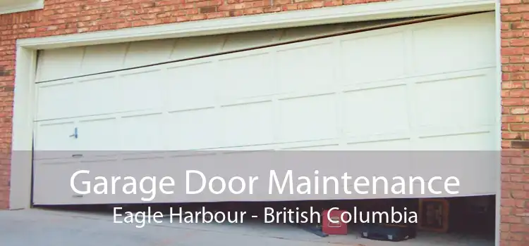 Garage Door Maintenance Eagle Harbour - British Columbia