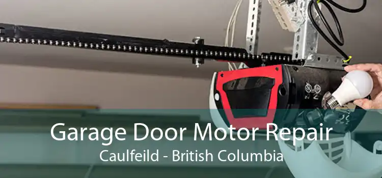 Garage Door Motor Repair Caulfeild - British Columbia