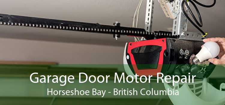 Garage Door Motor Repair Horseshoe Bay - British Columbia