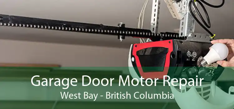 Garage Door Motor Repair West Bay - British Columbia