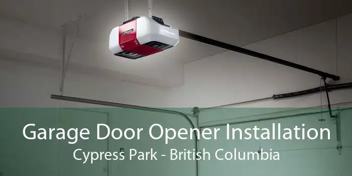 Garage Door Opener Installation Cypress Park - British Columbia