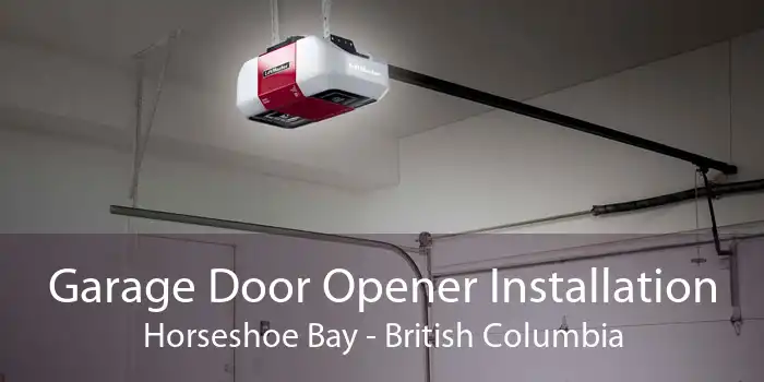 Garage Door Opener Installation Horseshoe Bay - British Columbia