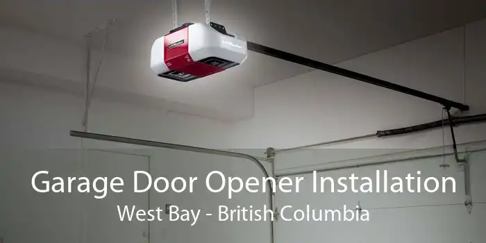 Garage Door Opener Installation West Bay - British Columbia