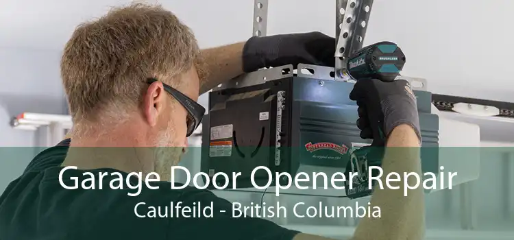 Garage Door Opener Repair Caulfeild - British Columbia