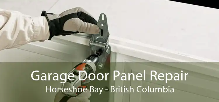 Garage Door Panel Repair Horseshoe Bay - British Columbia