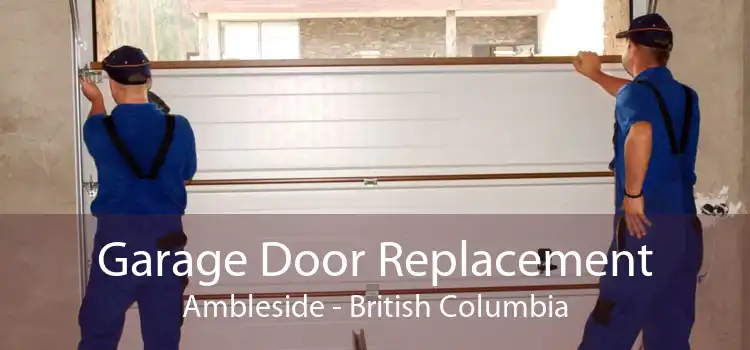 Garage Door Replacement Ambleside - British Columbia
