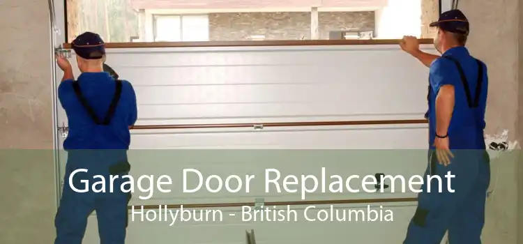 Garage Door Replacement Hollyburn - British Columbia