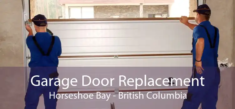Garage Door Replacement Horseshoe Bay - British Columbia