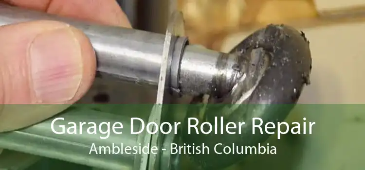 Garage Door Roller Repair Ambleside - British Columbia
