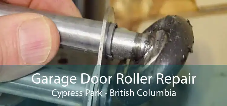 Garage Door Roller Repair Cypress Park - British Columbia