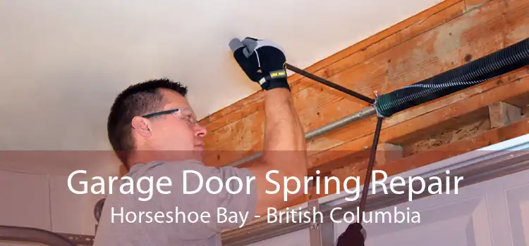 Garage Door Spring Repair Horseshoe Bay - British Columbia