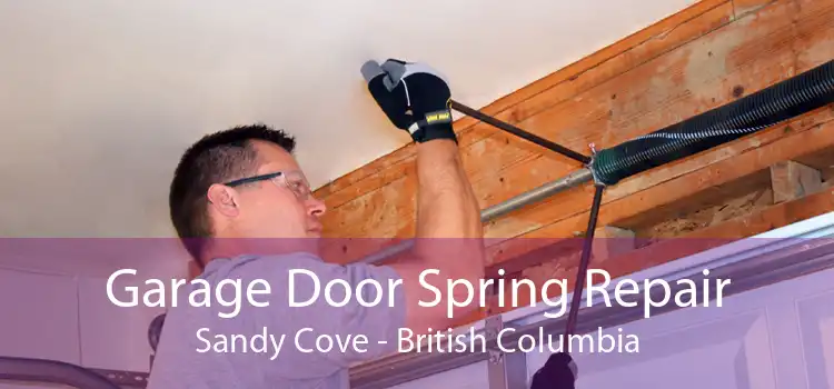 Garage Door Spring Repair Sandy Cove - British Columbia