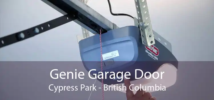 Genie Garage Door Cypress Park - British Columbia