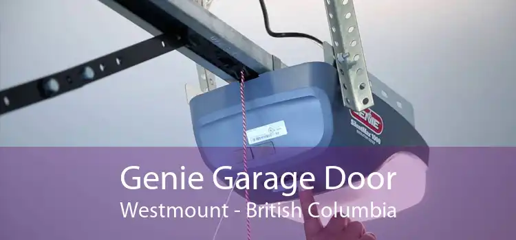 Genie Garage Door Westmount - British Columbia