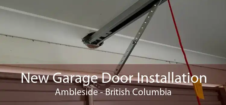 New Garage Door Installation Ambleside - British Columbia