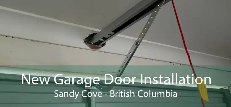 New Garage Door Installation Sandy Cove - British Columbia