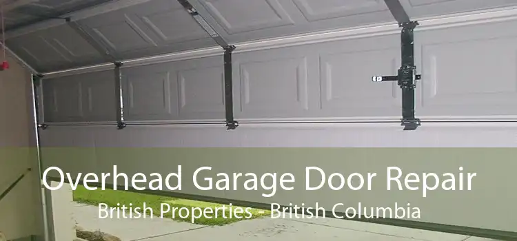 Overhead Garage Door Repair British Properties - British Columbia