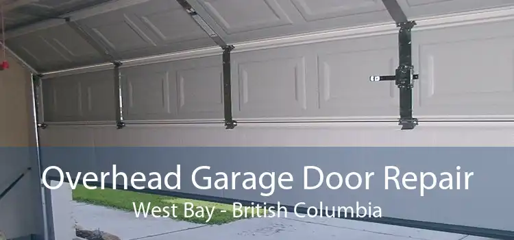 Overhead Garage Door Repair West Bay - British Columbia