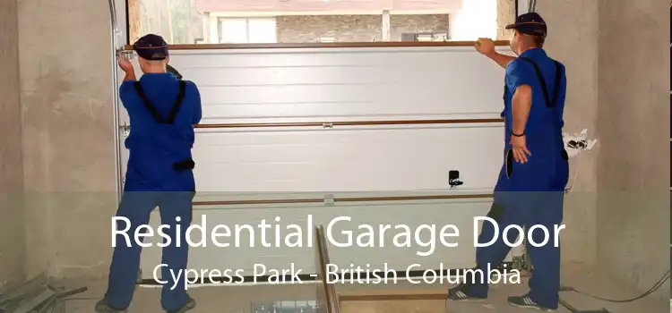 Residential Garage Door Cypress Park - British Columbia