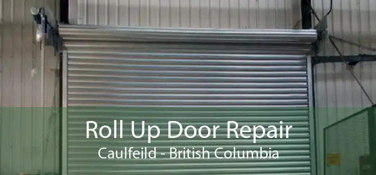Roll Up Door Repair Caulfeild - British Columbia
