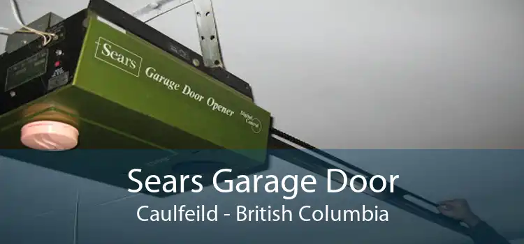 Sears Garage Door Caulfeild - British Columbia