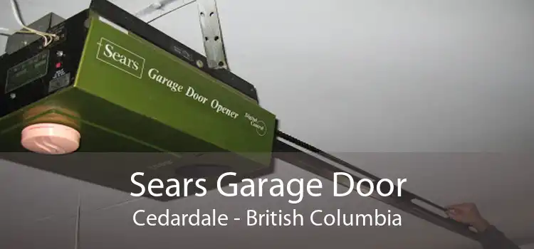 Sears Garage Door Cedardale - British Columbia