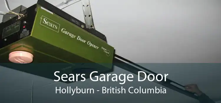 Sears Garage Door Hollyburn - British Columbia