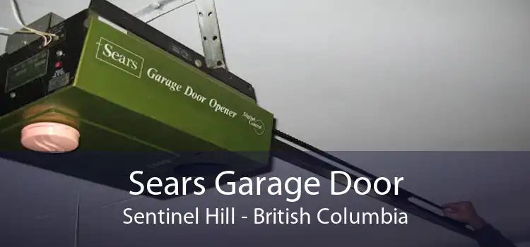 Sears Garage Door Sentinel Hill - British Columbia