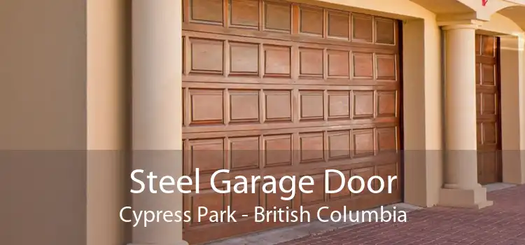 Steel Garage Door Cypress Park - British Columbia