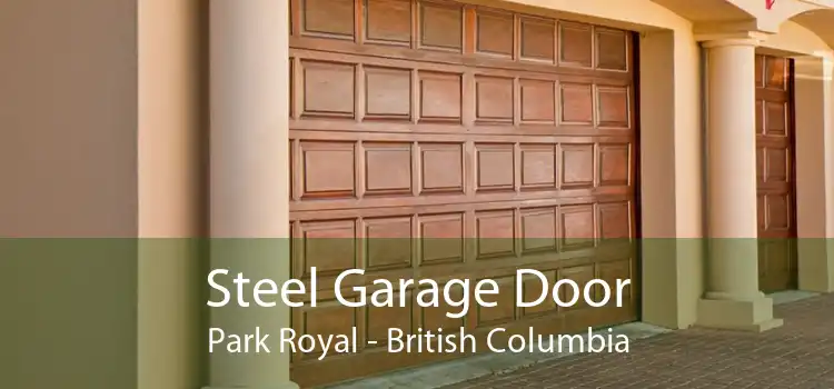 Steel Garage Door Park Royal - British Columbia